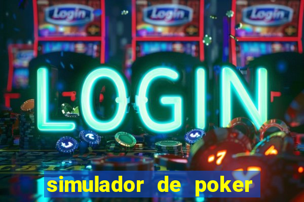 simulador de poker texas holdem gratis